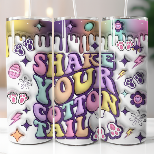 Shake Your Cotton Tail 20 Oz Skinny Tumbler