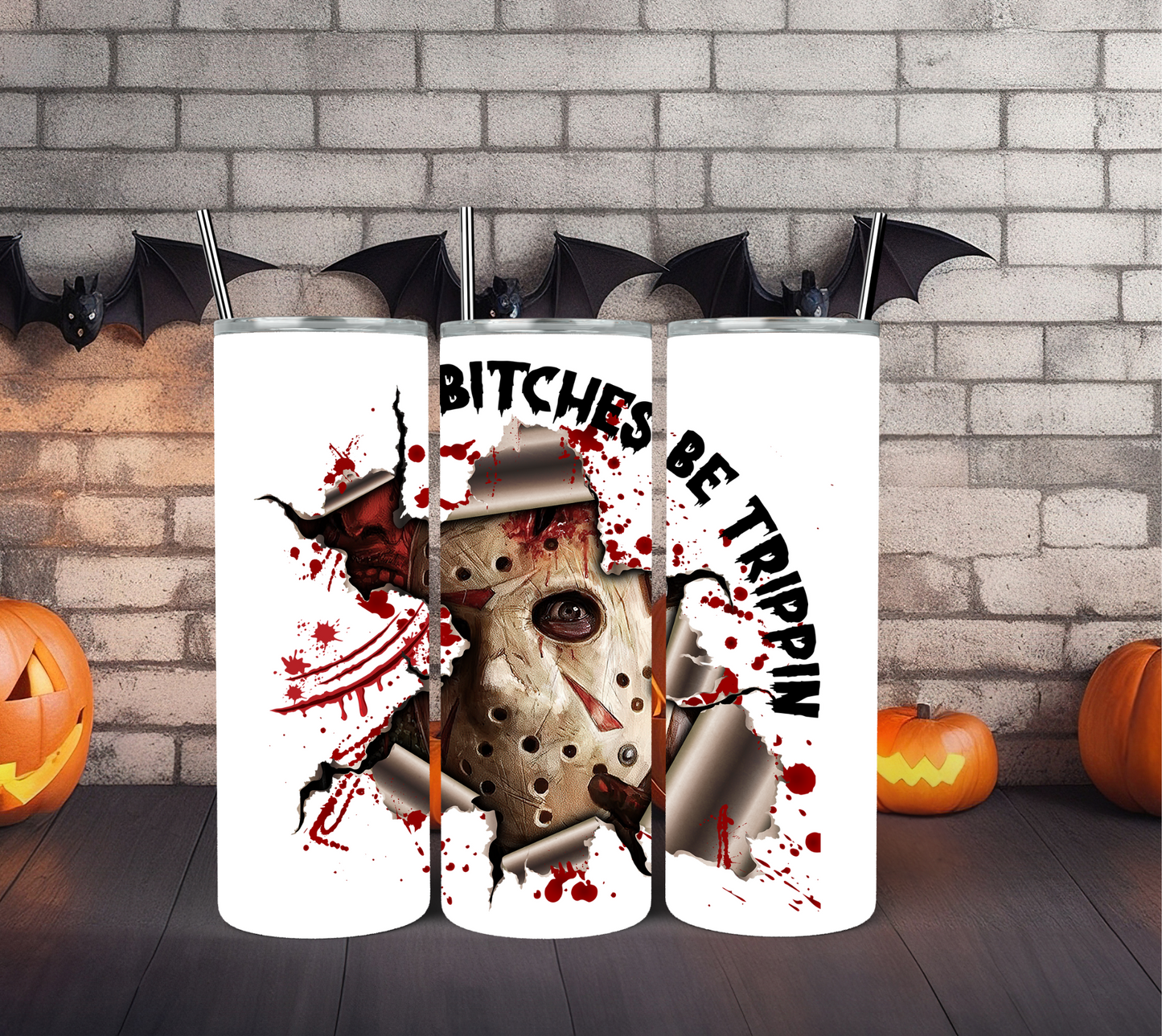 Bitch Be Trippin 20oz Tumbler